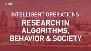 Intelligent Operations: Research in Algorithms, Behavior, and Society