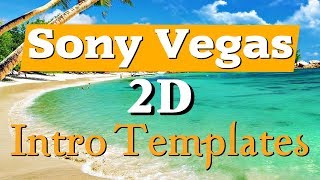 Top 10 Free 2D Intro Templates 2018 Sony Vegas Pro 13 Download