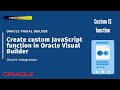 How to create custom JavaScript function in Oracle Visual Builder | VBCS | Oracle Integration