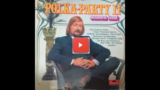 JAMES LAST - POLKA PARTY II Side 1+2 full album. Instrumental love songs