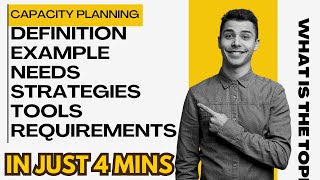 Capacity Planning a Simple Explanation, Definition ,Strategies, Tools,requirements #capacityplanning