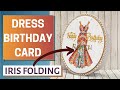 USE YOUR SCRAPS and IRIS FOLDING TECHNIQUE for stunning birthday cards #relativelythoughtful