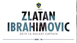IBRAHIMOVI© | Zlatan Ibrahimovic named 2019 LA Galaxy captain