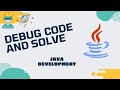 Java Development [Debugging] - Lecture 02:  Solving the Bug