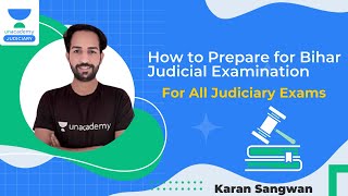 How to Prepare for Bihar Judicial Examination | Crack Judiciary Exams | | Crack PCSJ | Karan Sangwan