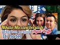 Nikita Mirzani beberkan pergoki Ayu Ting Ting dan Raffi Ahmad dihotel bersama, benarkah!?