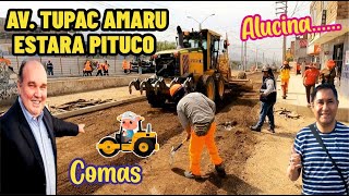 GRAN AVANCE DE LA REMODELACION TOTAL DE AVENIDA TUPAC AMARU / SERA PITUCO - EN COMAS