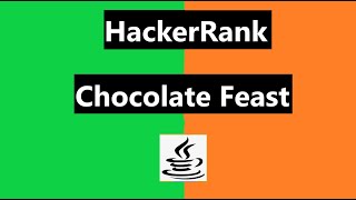 Chocolate Feast Hackerrank Solution - java| hackerrank Algorithms