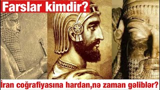 Farsların mənşəyi,farslardan öncə iran coğrafiyasında kimlər yaşayırdı,fars nə deməkdir?#keşfet