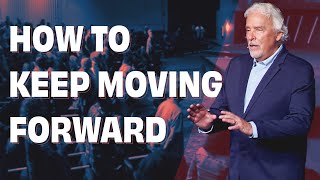 How To Keep Moving Forward  |  Pastor Jack Holt at The River