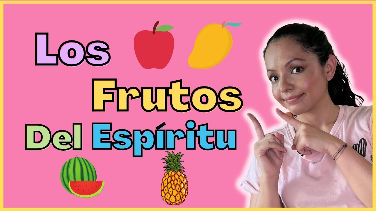 Los Frutos Del Espíritu Para Niños De 4 A 6 Años - Juegos Para Niños ...