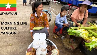 🇲🇲 Yangon's Vibrant Morning Life Culture