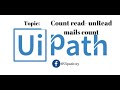 UiPath - Count Mails  from folder || Imap activities