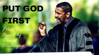 Put God First - Inspiring and Motivational Commencement Speech | Denzel Washington