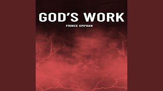 God's Work (feat. Proof Nana \u0026 Sheka Shone)