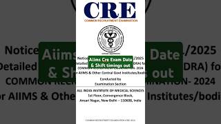 AIIMS CRE EXAM DATE AND SHIFT TIMINGS OUT || AIIMS CRE 2024 LATEST UPDATE || AIIMS CRE