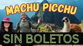 Machu Picchu PERU 🇵🇪 sin BOLETOS 🚫🎟️ ¿Que hacer si no tienes tickets?