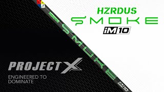 HZRDUS Smoke iM10 Mid \u0026 Low Wood Shafts // Project X Golf