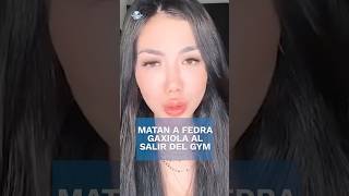 Asesinan a la influencer Fedra Gaxiola afuera de un gym en Tijuana #shorts