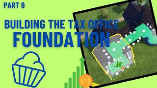 Building the Tax Office(Foundation Playthrough Part 9)