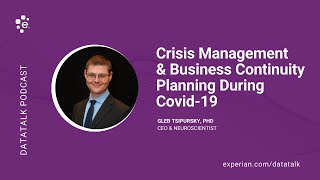 Crisis Management & Business Continuity Planning During Covid-19 w/ @Gleb_Tsipursky #DataTalk