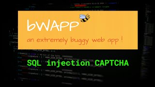 bWAPP SQL Injection with CAPTCHA Bypass | Web Application Penetration Testing