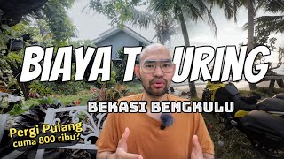 Biaya Touring Dari Bekasi Menuju Bengkulu || Secara Lengkap !!