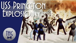 How the USS Princeton explosion changed U.S. history. Updated episode.