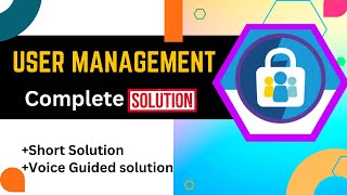 User Management || Complete Module Solution || Add New Users + Control What Your Users Can Access