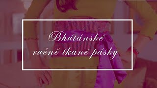 Ecstatic: Bhútánské ručně tkané pásky