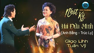 NHẬT KÝ HAI ĐỨA MÌNH 2020   Nữ Hoàng Sầu Muộn và giọng ca nam trử tình Tuấn Vỹ