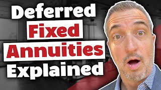 Deferred Fixed Annuities Explained