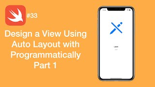 Design a View Using Auto Layout with Programmatically Part 1 - Swift #33 - iOS Programming