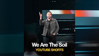 We Are The Soil