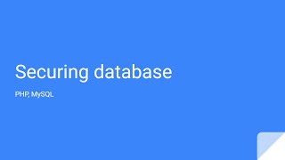 What is SQL Injection? Securing Connection. PHP, MySQL
