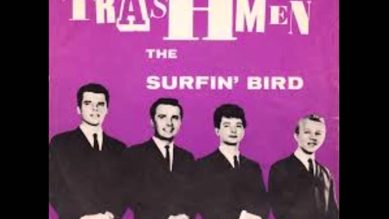 The Trashmen - Surfin' Bird 1963 HQ - YouTube