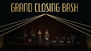 Grand Closing Bash - Opening Speech