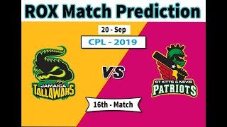 #CPL2019 16th Jamaica Tallawahs vs St Kitts and Nevis Patriots Rox match prediction