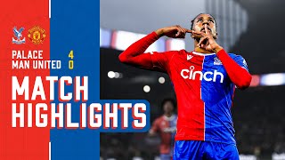 PALACE HAMMER MAN UNITED 😮‍💨 | Premier League Highlights: Crystal Palace 4-0 Manchester United