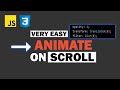 How to create beautiful scroll animations the easiest way | JavaScript