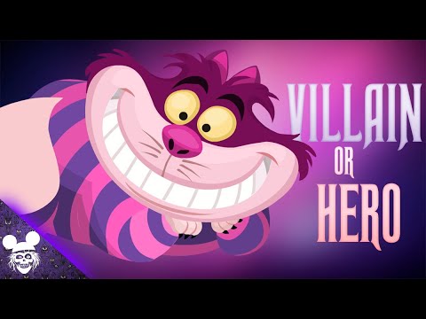 Was the Cheshire Cat a villain?