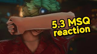 FFXIV - MY 5.3 MSQ Reactions! (SPOILERS)