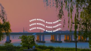 RADIO NODEUL Playlist ~ 여름 어디론가 떠나고 싶을 때, 노들