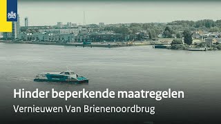 Hinder beperkende maatregelen | Vernieuwen Van Brienenoordbrug