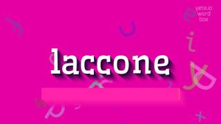 लैकोन कैसे कहें?  #लैकोन (HOW TO SAY LACCONE? #laccone)