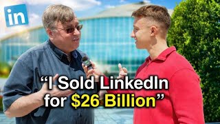 I Met the Billionaire Who Built LinkedIn… Here’s How He Got Rich