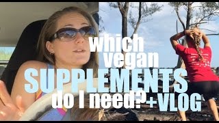 Vegans NEED Supplements - Which Ones??