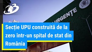 Resuscitare pentru Sănătate. Secție UPU construită de la zero într-un spital de stat din România