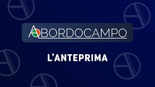 ABordoCampo l'anteprima del lunedì - Ospiti: Verde, Buono - 06 05 2024