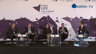 Aspen Life Lab launch conference - Session 2: A Blueprint for Policy intervention